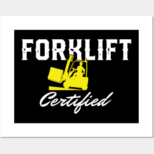 Forklift Certified Posters and Art